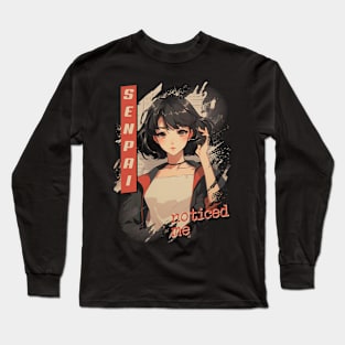 Senpai Noticed Me Long Sleeve T-Shirt